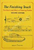 Book cover of The Finishing Touch - The How's and Why's of Painting Models by SHEPHARD, Robert G. 